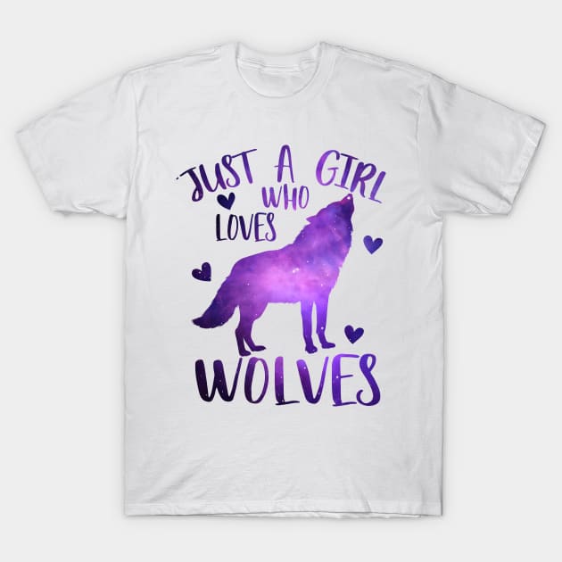 Just a girl who loves wolves T-Shirt by PrettyPittieShop